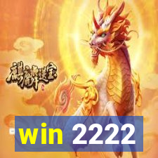 win 2222